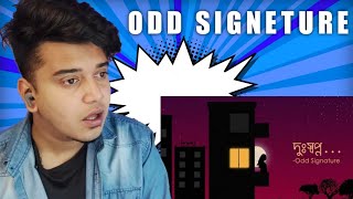 Reaction on Dusshopno  Odd Signature Official [upl. by Nuahsad]