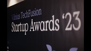 Vilnius TechFusion Startup Awards 2023  The Aftermovie [upl. by Nakasuji]