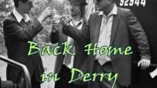 Back Home in Derry  Patricks Head [upl. by Truman]