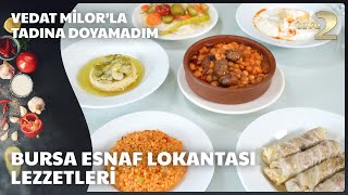 Vedat Milorla Tadına Doyamadım  Bursa Esnaf Lokantası Lezzetleri [upl. by Luo]