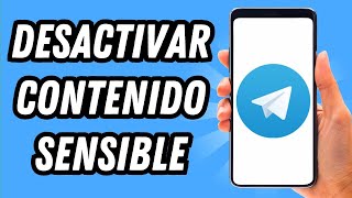 Como desactivar contenido sensible en Telegram GUÍA COMPLETA [upl. by Soraya]