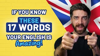 If YOU Know These 17 Words Your English is Amazing 🇬🇧 [upl. by Ja104]