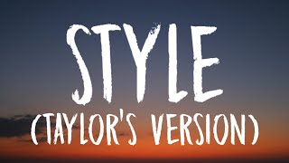 Taylor Swift  Style Taylors Version Lyrics [upl. by Sioux]