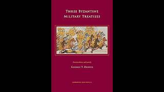 A Byzantine Military Manual An annoymous Byzantine Treatise on Tactics 900s [upl. by Harsho]