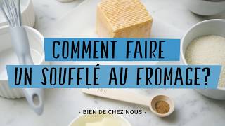 Comment faire un soufflé au fromage [upl. by Akinad]