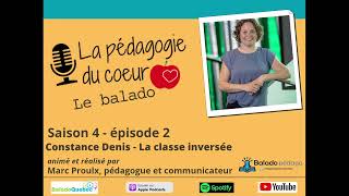 Saison 4  épisode 2  La classe inversée avec Constance Denis [upl. by Shuman728]