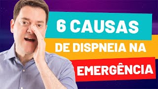 6 CAUSAS DE DISPNEIA NA EMERGÊNCIA [upl. by Aliak]