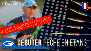 🎣 Débuter la Pêche au Coup à Déboiter en Étang  Tuto Garbolino 4  Le Bon Poids du Flotteur [upl. by Schou]