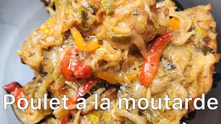 Comment faire du poulet a la moutarde un vrai regal [upl. by Akyeluz]