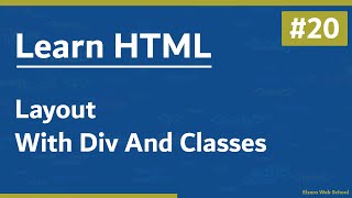 Learn HTML In Arabic 2021  20  Layout With Div And Classes [upl. by Clive241]