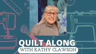 Quilt Along with Kathy [upl. by Elitnahc]