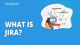 What Is Jira  Jira Tool  Jira Training  Jira Tutorial For Beginners  Simplilearn [upl. by Arno456]