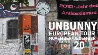 Unbunny European Tour NovemberDecember 2010 Teaser [upl. by Aisylla]