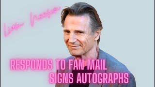 Liam Neeson Responds to Fan Mail Signs Autographs [upl. by Nickolas]