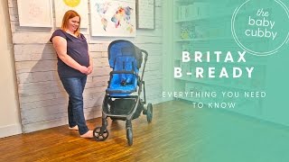 Britax BReady Stroller HOW TO  EVERYTHING YOU NEED TO KNOW [upl. by Tavie822]