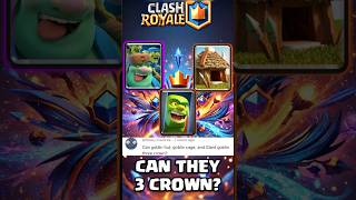 Can Goblin Giant Goblin hut and Goblin cage 3 Crown  clashroyale [upl. by Lleoj]