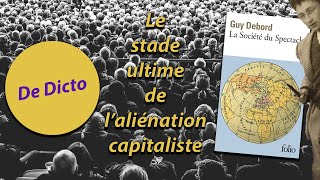 Debord  La Société du Spectacle  De Dicto 26 [upl. by Leonora]