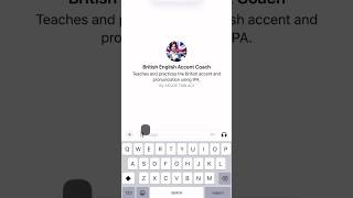 Learn the British Accents with the British English Accent Coach GPT In ChatGPt Pro  Learn with IPA [upl. by Eachelle813]