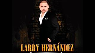 Larry Hernandez  Division MP [upl. by Agee]