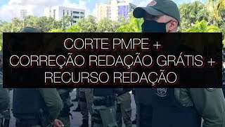 NOTA DE CORTE REAL PMPE  CORREÇÃO DE REDAÇÃO GRATUITA  RECURSOS [upl. by Kjersti6]