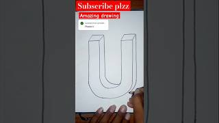 3D U Letter drawingreplying to shortsdrawingartist cartoonrealistichowtodraw easydrawing [upl. by Sherline]