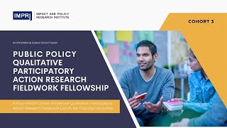 Fellows PPT Public Policy Qualitative Participatory Action Research Fieldwork Fellowship Cohort 3 L [upl. by Justinian491]