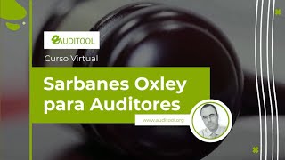 Introducción Curso Virtual Sarbanes Oxley para Auditores [upl. by Zalea906]