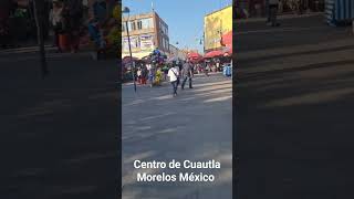 Centro de Cuautla Morelos México [upl. by Airdnala]