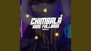 CHIMBALA KANE FULLBASS [upl. by Risan]