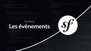 Symfony 7  Les évènements [upl. by Weidar768]