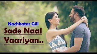 Sade Naal Yaariyan Nachhatar Gill  Lyrics Video Song  Gurmeet Singh  Latest Punjabi Songs 2017 [upl. by Pass]