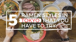 Top styles of RAMEN in Tokyo that you have to try [upl. by Aia]