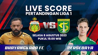 🔴LIVE SCORE Pertandingan Liga 1 antara Bhayangkara FC VS Persebaya [upl. by Nomzed]