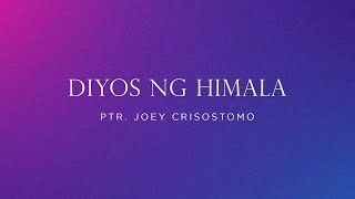 Diyos ng Himala  Ptr Joey Crisostomo  Lyric Video  JIL Worship [upl. by Lledyl574]