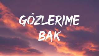 Mert Demir  Gözlerime Bak Lyrics [upl. by Alyad]