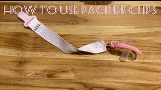 How To Use Pacifier Clips [upl. by Alvarez405]