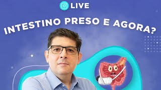 Intestino preso e agora Live com o Dr Juliano Teles [upl. by Fleur]