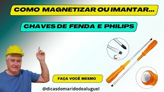 COMO MAGNETIZAR CHAVES DE FENDAS COM ÍMÃS [upl. by Barbabas850]