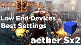 Aether Sx2 God of war 2 Best Settings  Aether Sx2 Best Settings Low End Devices  Smooth Settings [upl. by Cynera]