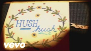 Pistol Annies  Hush Hush Official Lyric Video [upl. by Kcirneh746]