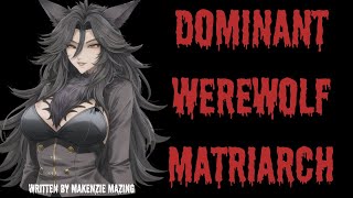 Dominant Werewolf Matriarch Full Season 1 ASMR RP [upl. by Libnah810]