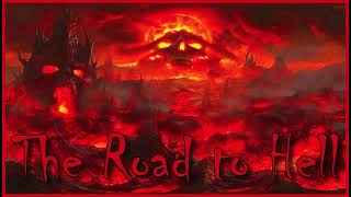 The Road to Hell [upl. by Rochemont578]