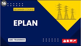 BEGINNER COURSE IN EPLAN  EPISODE 16 [upl. by Worden904]