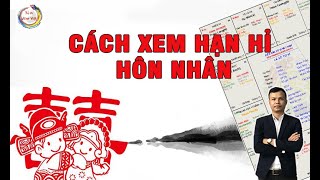 Cách xem hạn hỉ hôn nhân trong Tử Vi [upl. by Acinnod]