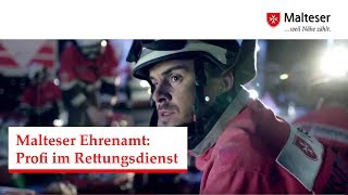 Malteser Ehrenamt  Als Profi im Rettungsdienst [upl. by Iruam]