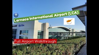 LARNACA AIRPORT Walkthrough LCA  Departures  Arrivals  Full Walking Tour [upl. by Ziza]