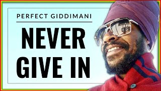 Perfect Giddimani  Never Give In  LYRICAL VIDEO [upl. by Stoecker]