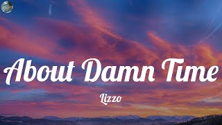 Lizzo  About Damn Time Lyrics [upl. by Bandler]