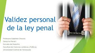 Tema 12 Validez personal de ley penal [upl. by Plumbo]