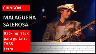 Chingón  Malagueña Salerosa Backing track  Tabs  Letra Guitarra Eléctrica [upl. by Kaule]